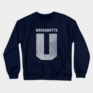 Wossamotta U (faded) Crewneck Sweatshirt